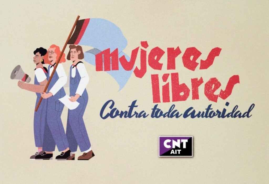 8M: Mujeres libres contra toda autoridad